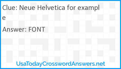 Neue Helvetica for example Answer