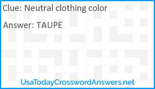 Neutral clothing color Answer
