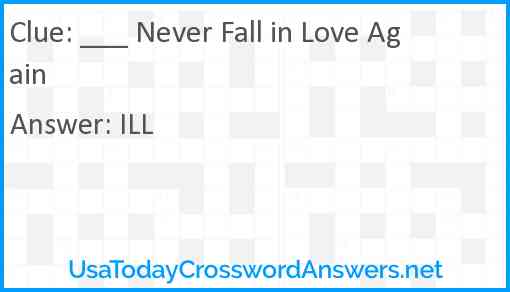 ___ Never Fall in Love Again Answer