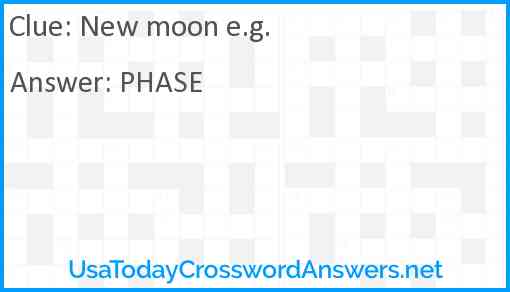 New moon e.g. Answer