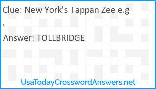 New York's Tappan Zee e.g. Answer