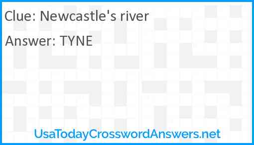 Newcastle's river Answer