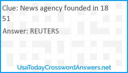 News agency founded in 1851 Answer