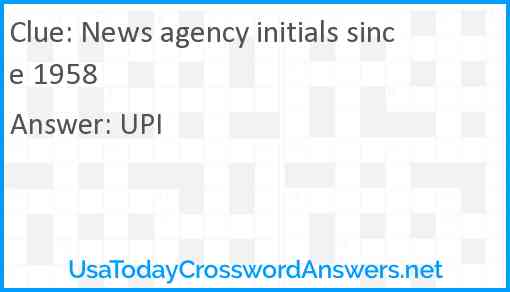 News agency initials since 1958 Answer
