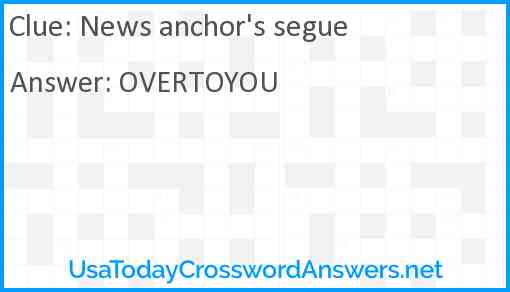 News anchor's segue Answer