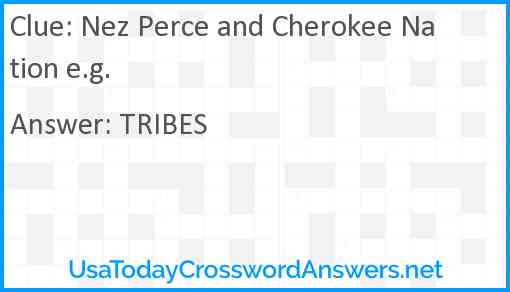 Nez Perce and Cherokee Nation e.g. Answer