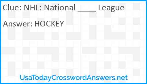 NHL: National ____ League Answer