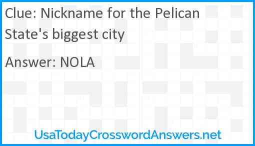 Nickname for the Pelican State's biggest city Answer