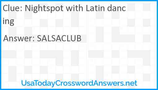 Nightspot with Latin dancing Answer