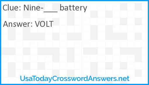 Nine-___ battery Answer