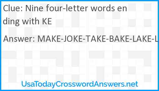 Nine four-letter words ending with KE Answer