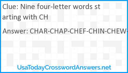 Nine four-letter words starting with CH Answer