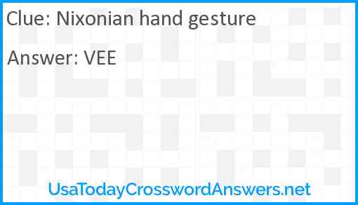 Nixonian hand gesture Answer