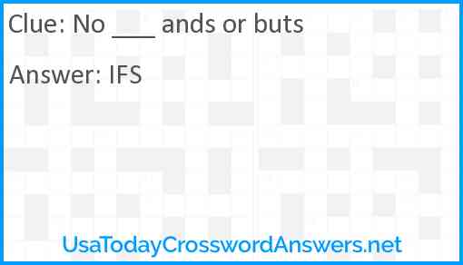 No ___ ands or buts Answer