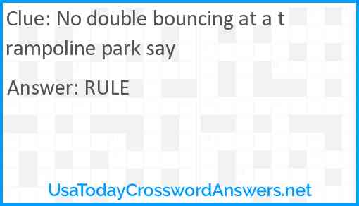 No double bouncing at a trampoline park say Answer