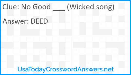 No Good ___ (Wicked song) Answer