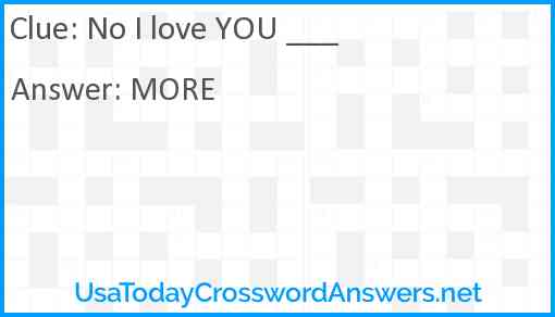 No I love YOU ___ Answer