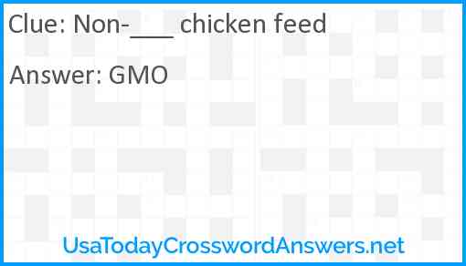 Non-___ chicken feed Answer