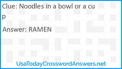 Noodles in a bowl or a cup Answer
