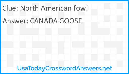 North American fowl Answer