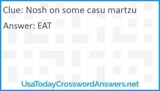 Nosh on some casu martzu Answer