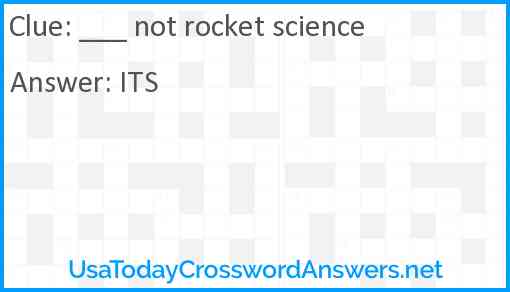 ___ not rocket science Answer