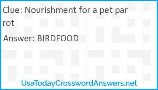 Nourishment for a pet parrot Answer