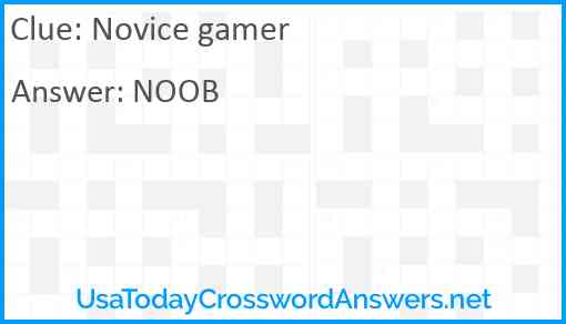 Novice gamer Answer