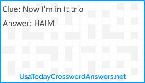 Now I'm in It trio Answer