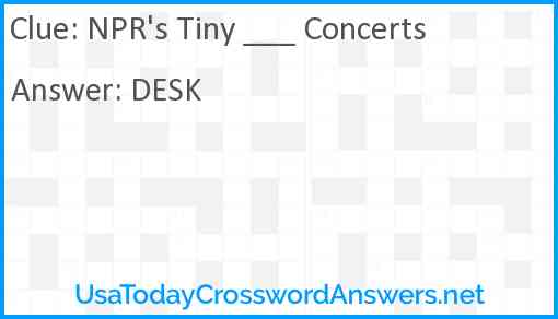 NPR's Tiny ___ Concerts Answer