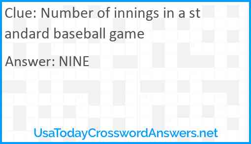 Number of innings in a standard baseball game Answer