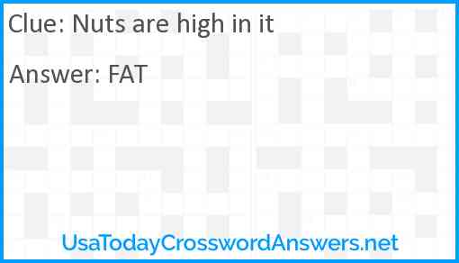 Nuts are high in it crossword clue UsaTodayCrosswordAnswers net