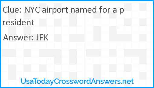 NYC airport named for a president Answer