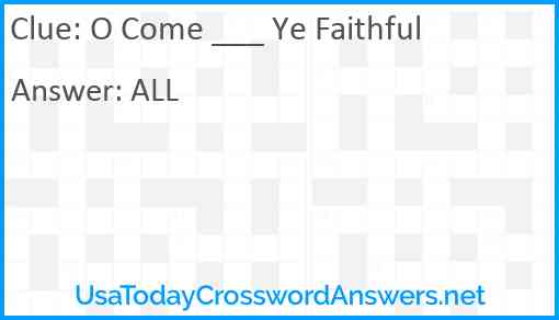 O Come ___ Ye Faithful Answer