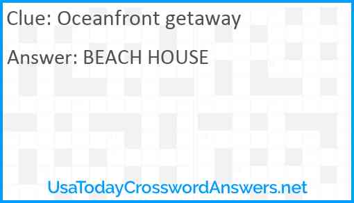 Oceanfront getaway Answer