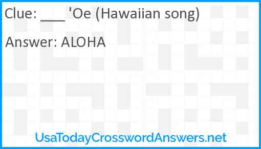 ___ 'Oe (Hawaiian song) Answer