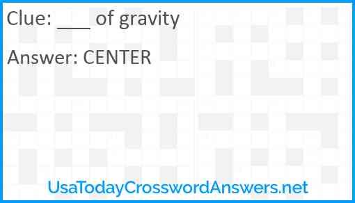 ___ of gravity Answer