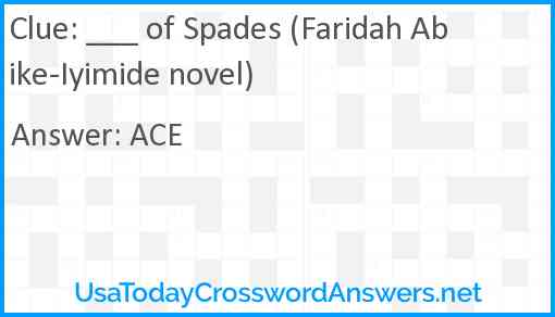 ___ of Spades (Faridah Abike-Iyimide novel) Answer