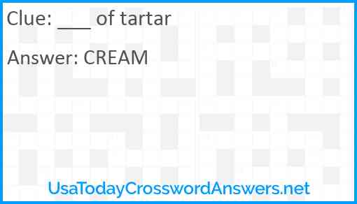 ___ of tartar Answer