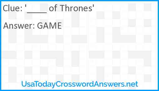 '____ of Thrones' Answer