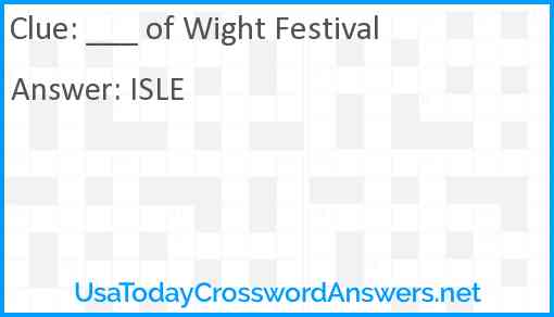 ___ of Wight Festival Answer