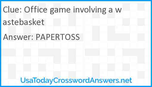 Office game involving a wastebasket Answer