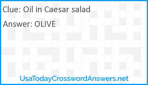 Oil in Caesar salad Answer