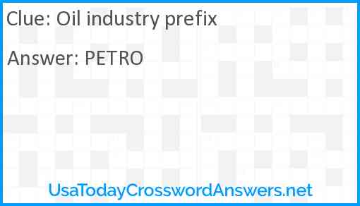 Oil industry prefix Answer