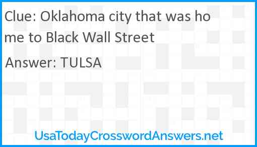 Oklahoma city that was home to Black Wall Street Answer