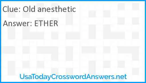 Old anesthetic Answer