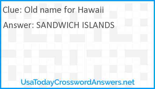 Old name for Hawaii Answer