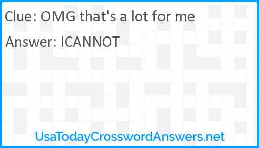 OMG that s a lot for me crossword clue UsaTodayCrosswordAnswers net