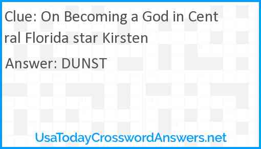 On Becoming a God in Central Florida star Kirsten Answer