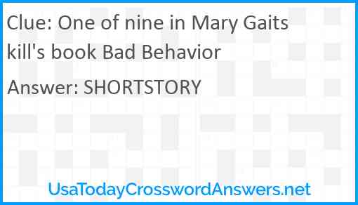 One of nine in Mary Gaitskill's book Bad Behavior Answer